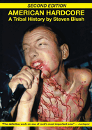 Cover image of "American Hardcore (Second Edition): A Tribal History" book by SureShot Books Publishing LLC with bold title text.