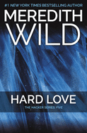 Hard Love: The Hacker Series #5 (Hacker #5)
