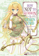 How Not to Summon a Demon Lord: Volume 1 (Light Novel) (How Not to Summon a Demon Lord #1)
