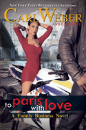 The Family Business: To Paris with Love (Family Business)