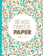 Animated image of colorful pages, cards, and stickers from the "All You Need Is Paper" craft book by SureShot Books Publishing LLC.
