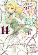 How Not to Summon a Demon Lord (Manga) Vol. 14 (How Not to Summon a Demon Lord (Manga))