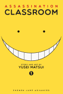 Assassination Classroom, Vol. 1 (Assassination Classroom #1)