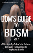 Cover of Dom's Guide To BDSM Vol. 1 book by SureShot Books, featuring bold title text on a dark background.
