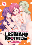 Asumi-Chan Is Interested in Lesbian Brothels! Vol. 2 (Asumi-Chan Is Interested in Lesbian Brothels!)