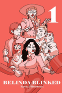 Belinda Blinked 1: A modern story of sex, erotica and passion. How the sexiest sales girl in business earns her huge bonus by being the best at removi (Belinda Blinked; #1)
