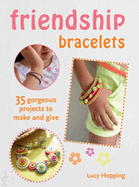 Colorful friendship bracelets made with thread and beads, suitable for children aged 7 and up, from SureShot Books Publishing.