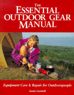 Cover of The Essential Outdoor Gear Manual by SureShot Books Publishing, featuring outdoor equipment and repair tools.