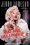 Cover image of "How to Make Love Like a Porn Star" book by SureShot Books Publishing LLC, showing the book's title and design.