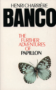 Banco: The Further Adventures of Papillon (Revised) (Further Adventures of Papillon)