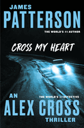Cross My Heart (Alex Cross Novels #19)