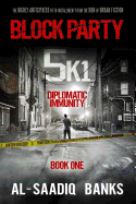 Block Party 5k1: Diplomatic Immunity (Block Party #5) by SureShot Books Publishing LLC book cover