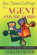Cover image of "The Agent and Mr. Dobbs" book by SureShot Books Publishing LLC, featuring illustrated characters on the front.