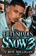 Fifty Shades Of Snow Part 3 (Fifty Shades of Snow #3)