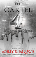 Cover image of "The Cartel 4: Diamonds Are Forever" by SureShot Books Publishing LLC, featuring a bold title design.