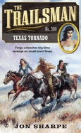 The Trailsman #380: Texas Tornado (Trailsman #380)