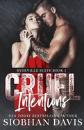 Cover image of "Cruel Intentions: A Dark High School Bully Romance" novel by SureShot Books Publishing LLC.