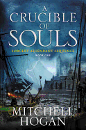 A Crucible of Souls: Book One of the Sorcery Ascendant Sequence (Sorcery Ascendant #1)