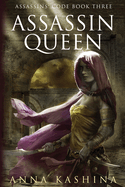 Assassin Queen (Assassins' Code #3)