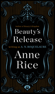 Cover image of Beauty's Release, Sleeping Beauty novel #3 by SureShot Books Publishing LLC, featuring fairy tale-inspired artwork.