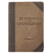 Classic Faux Leather Journal Strong and Courageous Joshua 1:9 Bible Verse Antiqued Brown Inspirational Notebook, Lined Pages W/Scripture, Ribbon Marke