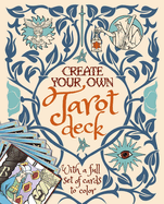 Create Your Own Tarot Deck by SureShot Books Publishing LLC, featuring a set of customizable tarot cards for coloring and personal use.