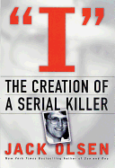 Cover image of "I: The Creation of a Serial Killer" book by SureShot Books Publishing LLC showing dark, intense artwork and title text.