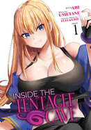 Inside the Tentacle Cave (Manga) Vol. 1 (Inside the Tentacle Cave)
