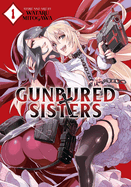 Gunbured × Sisters Vol. 1 (Gunbured × Sisters)