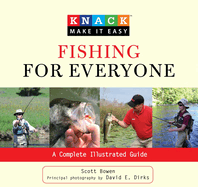 Fishing for Everyone: A Complete Illustrated Guide (Knack: Make It Easy)
