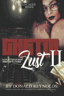 Ghetto Lust II (Ghetto Lust #2)