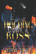 Holding Down a Boss