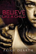 Believe Like a Child (Home Street Home #1)