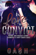 Cover image of "In Love With a Convict: Prince and Nicole's Story" novel published by SureShot Books Publishing LLC.