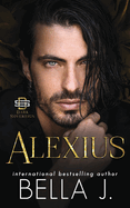Alexius: Dark Mafia Romance (Dark Sovereign #1)
