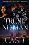 Trust No Man
