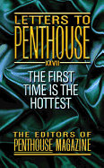 Letters to Penthouse 27: The First Time Is the Hottest (Penthouse Adventures #27)