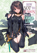 Cover image of "How Not to Summon a Demon Lord: Volume 13" light novel by SureShot Books Publishing LLC, featuring fantasy artwork.