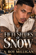 Fifty Shades Of Snow (Fifty Shades of Snow #1)