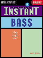 Instant Bass: Play Right Now! [With CD]