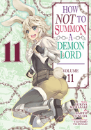 How Not to Summon a Demon Lord (Manga) Vol. 11 (How Not to Summon a Demon Lord (Manga) #11)