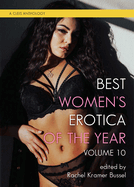 Best Women's Erotica of the Year, Volume 10 (Best Women's Erotica #10)