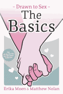 Cover image of "Drawn to Sex Vol. 1: The Basics" comic book by SureShot Books Publishing LLC featuring colorful illustrations.