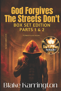 God Forgives, The Streets Don’t