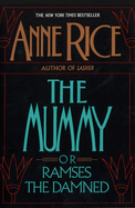The Mummy or Ramses the Damned (Ramses the Damned #1)
