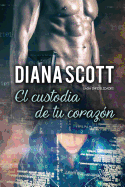 El custodia de tu corazón: Novela Romántica. Más de 100.000 lectores han leído esta saga. (Saga Infidelidades #3)
