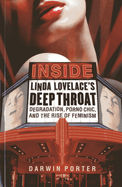 Inside Linda Lovelace's Deep Throat: Degradation, Porno Chic, and the Rise of Feminism
