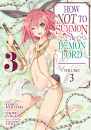 Cover of How Not to Summon a Demon Lord Vol. 3 manga by SureShot Books, featuring anime-style characters on the front.