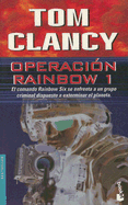 Operacion Rainbow I = Rainbow Six