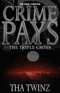 Cover of "Crime Pays? III: The Triple Cross" comic book by SureShot Books Publishing, featuring bold title and vibrant artwork.